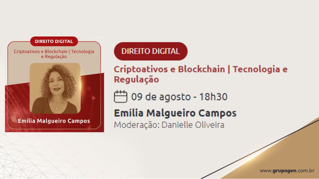 LIVE 09 de AGOSTO às 18h30 | DIREITO DIGITAL Criptoativos e Blockchain por Emília Malgueiro Campos