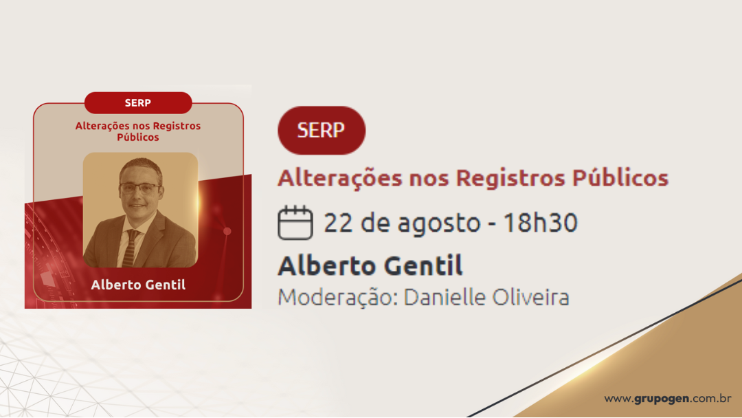 LIVE 22 de AGOSTO às 18h30 | SERP – Alterações nos Registros Públicos por Alberto Gentil