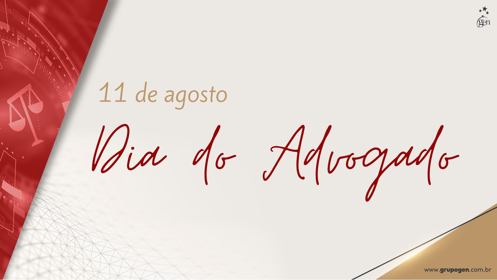 Homenagem a todos os advogados(as) e estudantes da área do Direito | 11 de Agosto