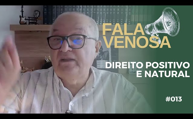 Os Perigos do Direito Positivo | Direito Positivo e Natural 