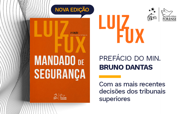 Livro Mandado de Segurança: conheça a obra de Luiz Fux
