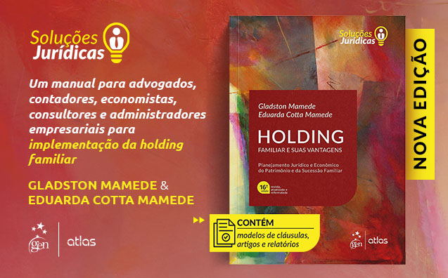 Holding Familiar e suas Vantagens: notas à 16ª edição