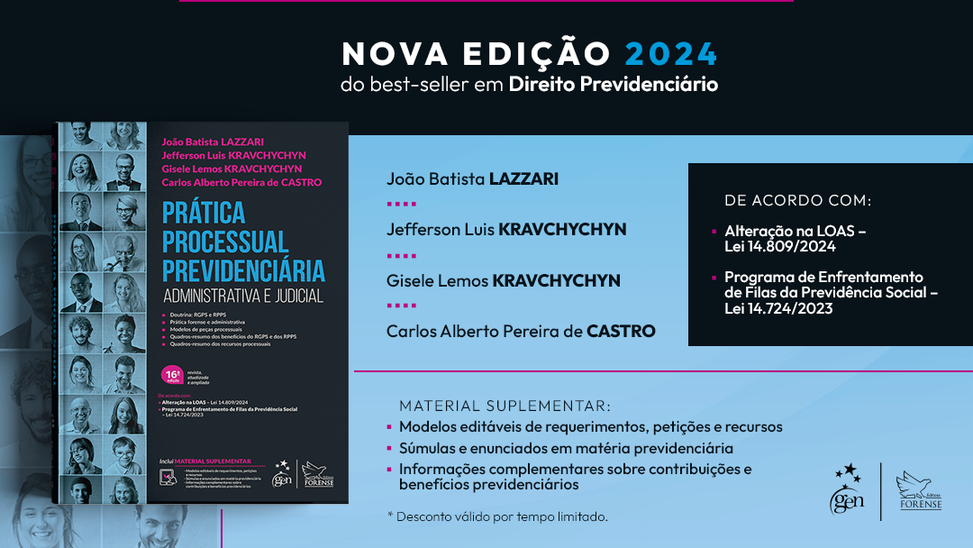 BEST-SELLER EM DIREITO PREVIDENCIÁRIO! 16ª edição: Prática Processual Previdenciária