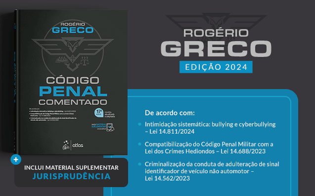 Código Penal Comentado: conheça o livro de Rogério Grecco