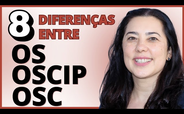 8 principais diferenças entre OS, OSCIP e OSC