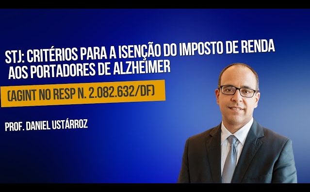 Critérios de isenção do imposto de renda aos portadores de Alzheimer 