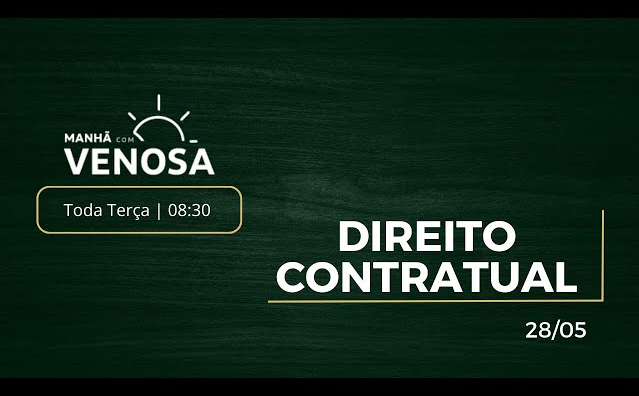 Direito Contratual | Manhã com Venosa