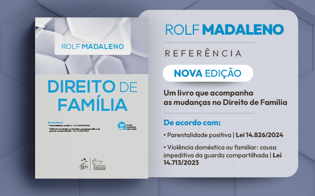 Direito de Família de Rolf Madaleno, conheça a nova edição