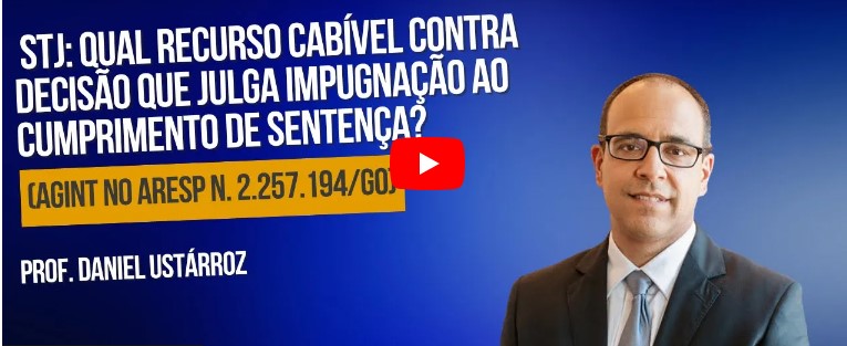 Qual o recurso cabível contra a decisão que julga a impugnação ao cumprimento de sentença ?