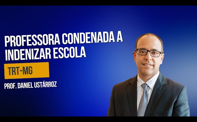Professora condenada a indenizar escola?