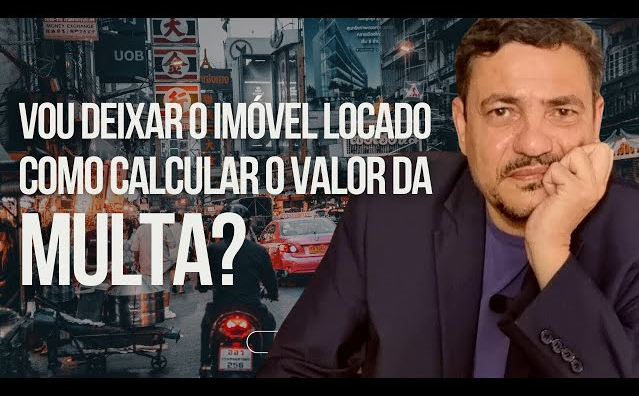 Como calcular o valor da multa compensatória por quebra do contrato de locação? 