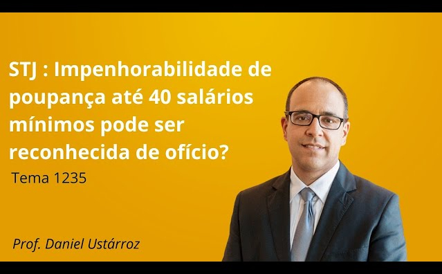 Impenhorabilidade de poupança até 40 salários mínimos pode ser reconhecida de ofício? 