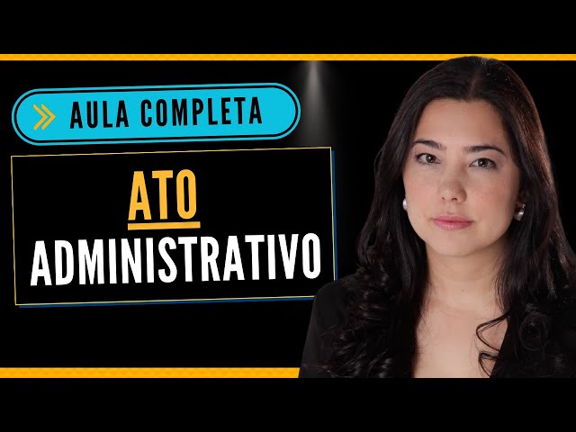 Classificações e espécies de atos administrativos