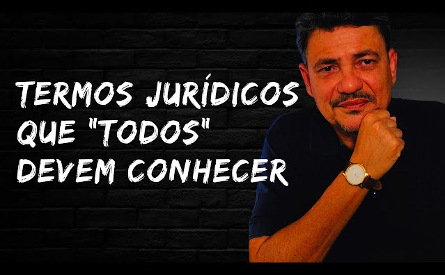 Termos Jurídicos que todos devem conhecer