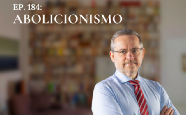 Abolicionismo  | Conversando com o Nucci