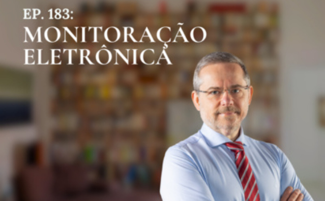 Monitoração eletrônica | Conversando com o Nucci