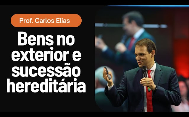 Sucessão hereditária e bens situados no exterior