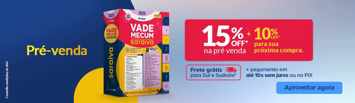Vade Mecum Saraiva 40ª Edição: pré-venda com desconto exclusivo e conteúdo atualizado! 