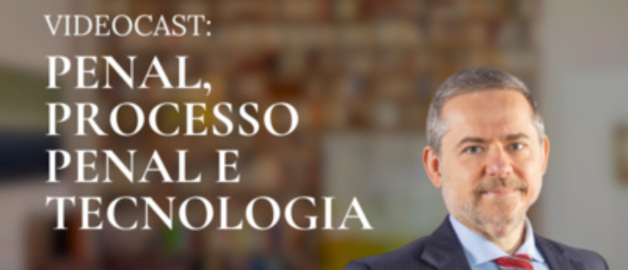Penal, Processo penal e tecnologia | Conversando com o Nucci