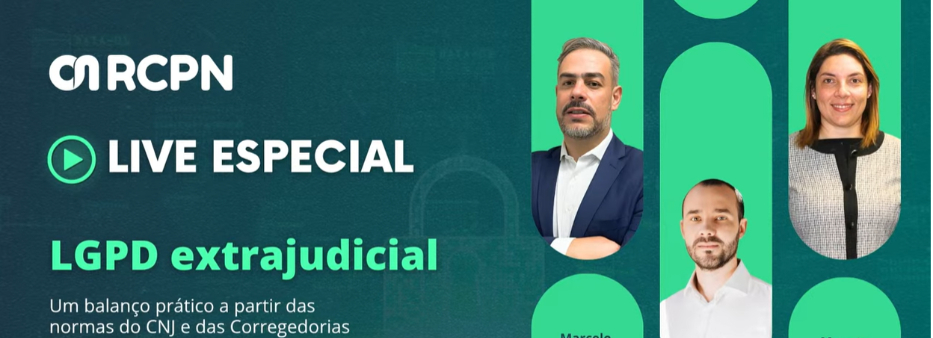 LGPD no Registro Civil: assista à gravação da live e acesse o material completo