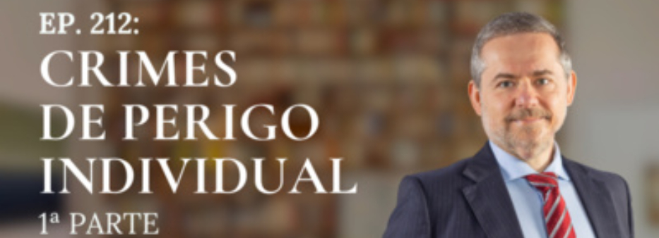 Crimes de perigo individual | Conversando com o Nucci