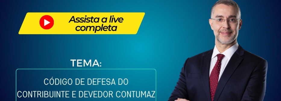 Devedor contumaz no Código de Defesa do Contribuinte
